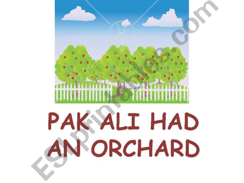 Pak Ali had an orchard powerpoint