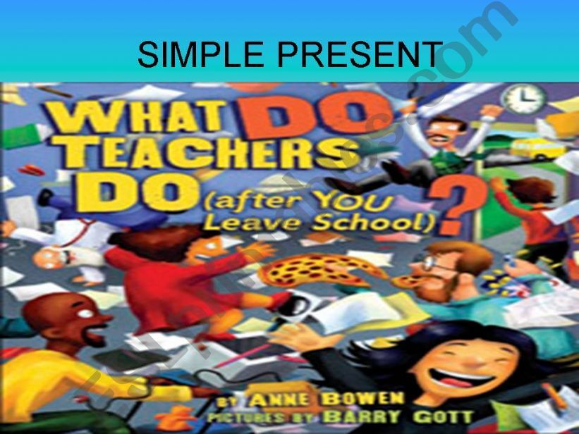 WHAT DO TEACHERS DO AFTER SCHOOL ?