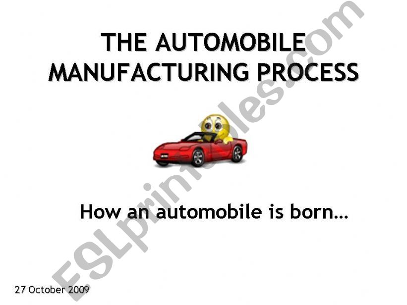 The automobile manufacturing process