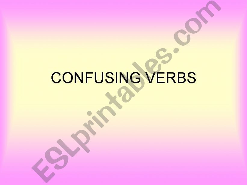 6 Confusing Verbs powerpoint