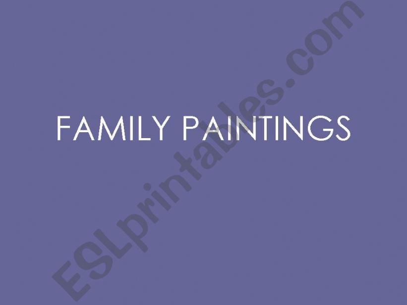 Family paintings powerpoint