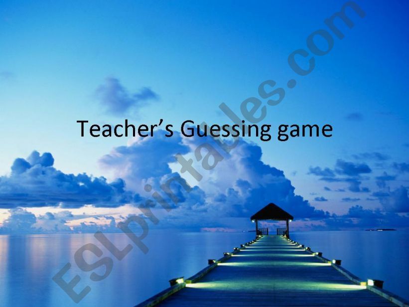 Teachers guessing game powerpoint