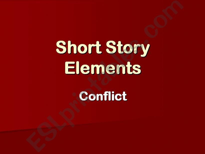 Short Story Elements: Conflict