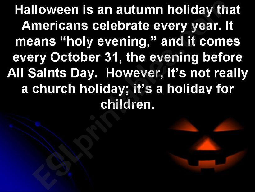 Halloween is a Holiday For Children