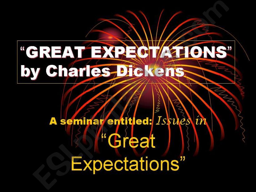 ESL - English PowerPoints: “GREAT EXPECTATIONS” By Charles Dickens