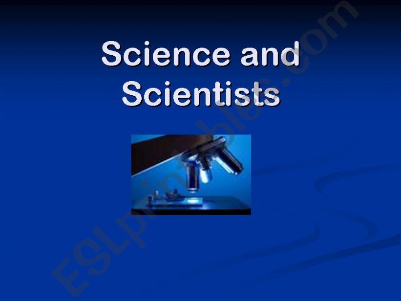 Science and Scientists powerpoint