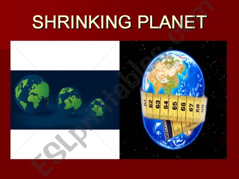 Shrinking Planet powerpoint