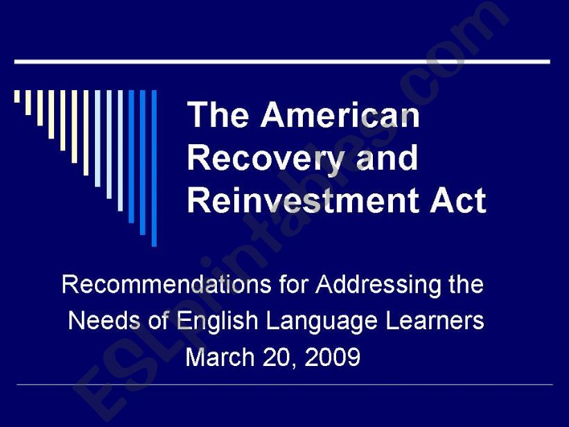 The American Recovery and Investment Act for ELL