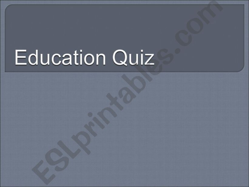 Education Quiz powerpoint