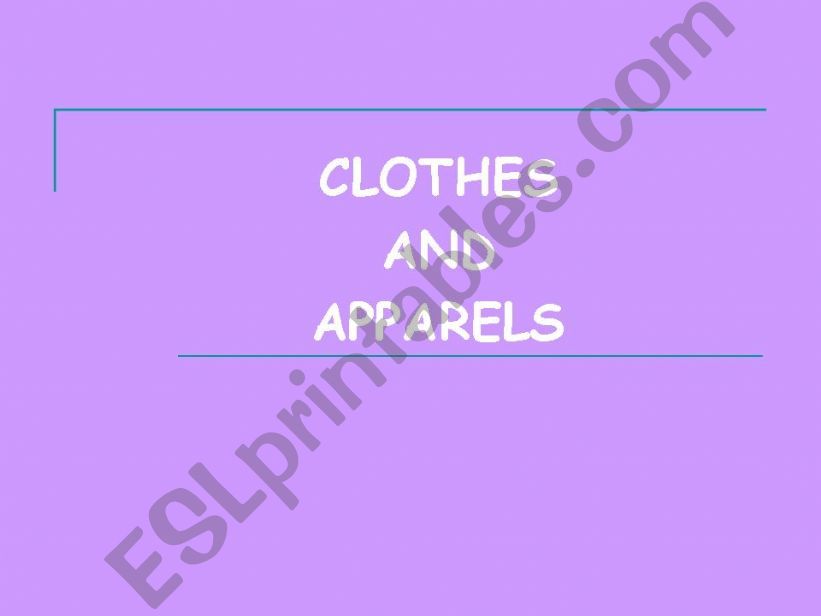 vocabulary  for clothes and apparels