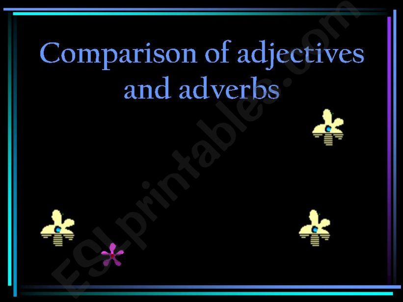 ESL English PowerPoints Comparison Of Adjectives And Adverbs