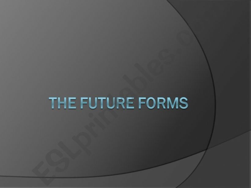 The Future Forms powerpoint