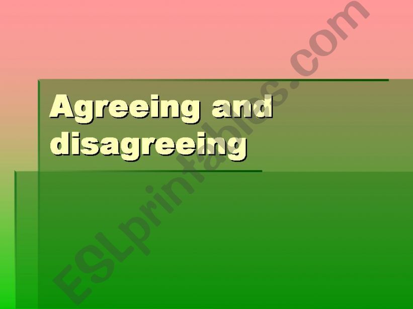 Agreeing and disagreeing powerpoint