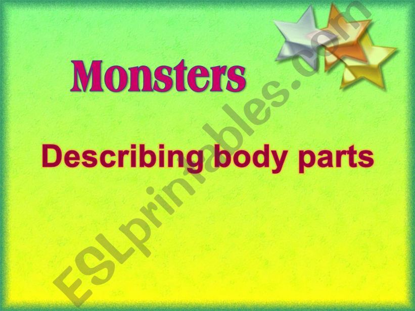 Monsters - describe their body parts!