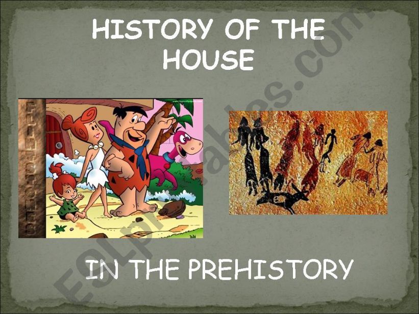 HISTORY OF THE HOUSE POWERPOINT (PART 1)