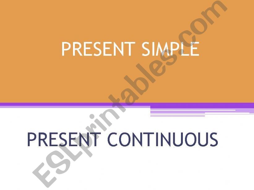 present simple present continuous