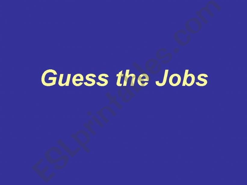 Guess the Jobs ,part 1 powerpoint