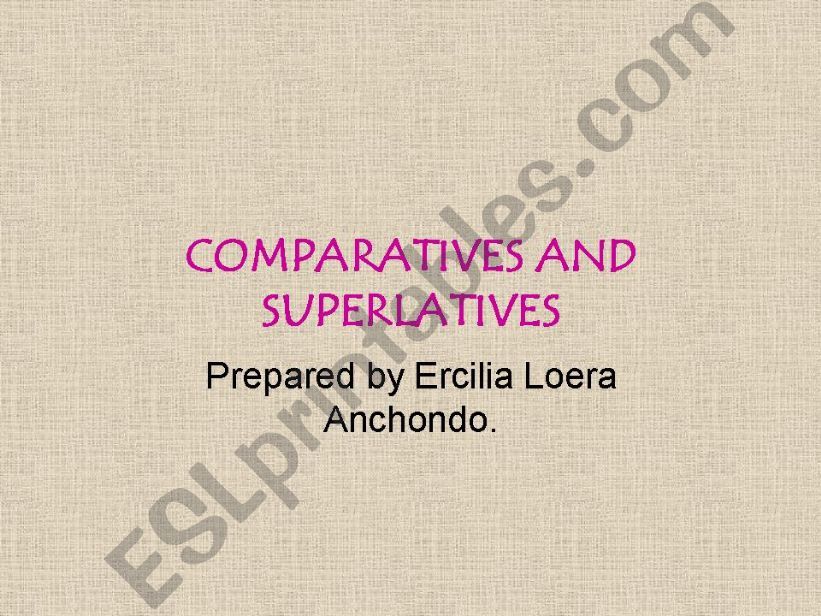 ESL - English PowerPoints: Comparatives And Superlatives