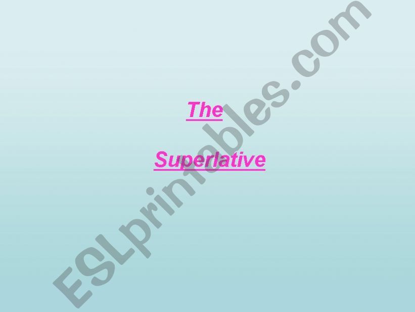 the superlative powerpoint