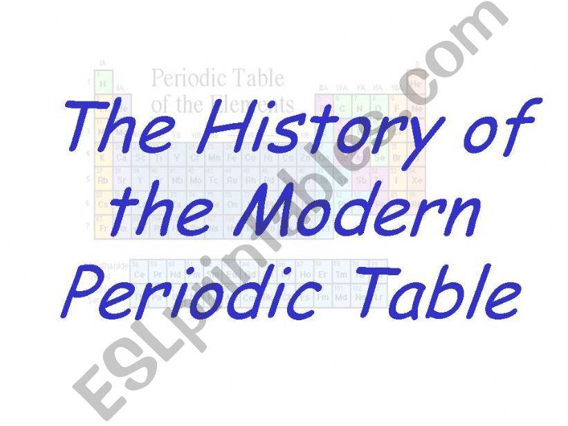 The history of the modern periodic table