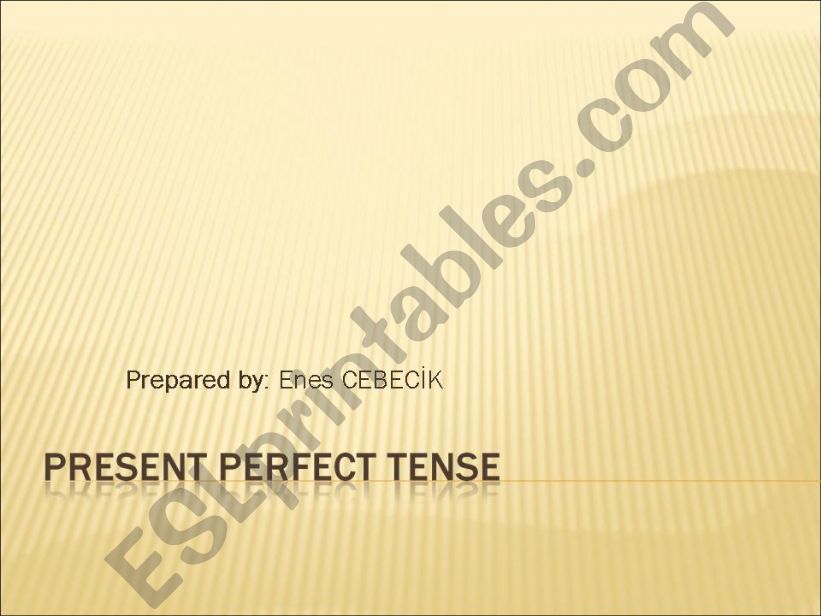 teaching present perfect tense