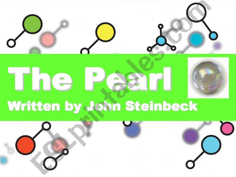 The Pearl Written by John Steinbeck