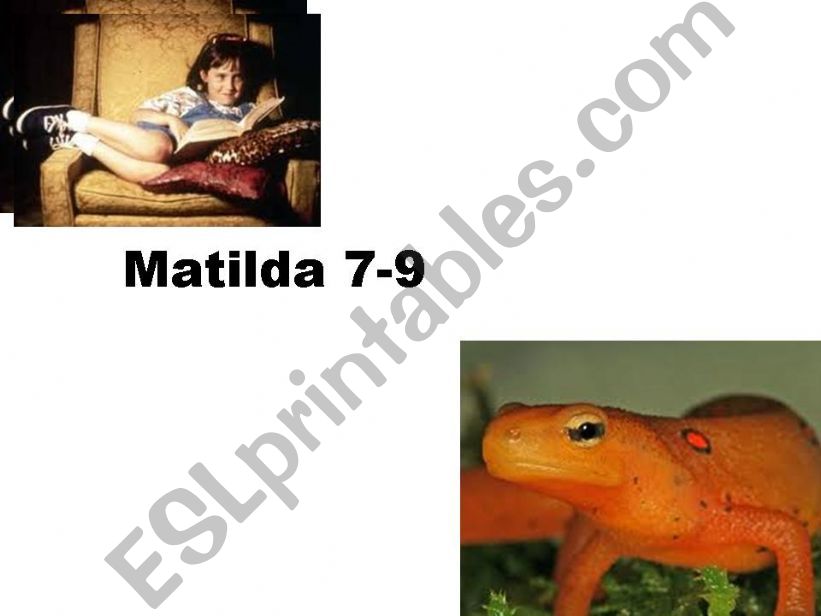 Matilda Reader Chapter 7-9 powerpoint