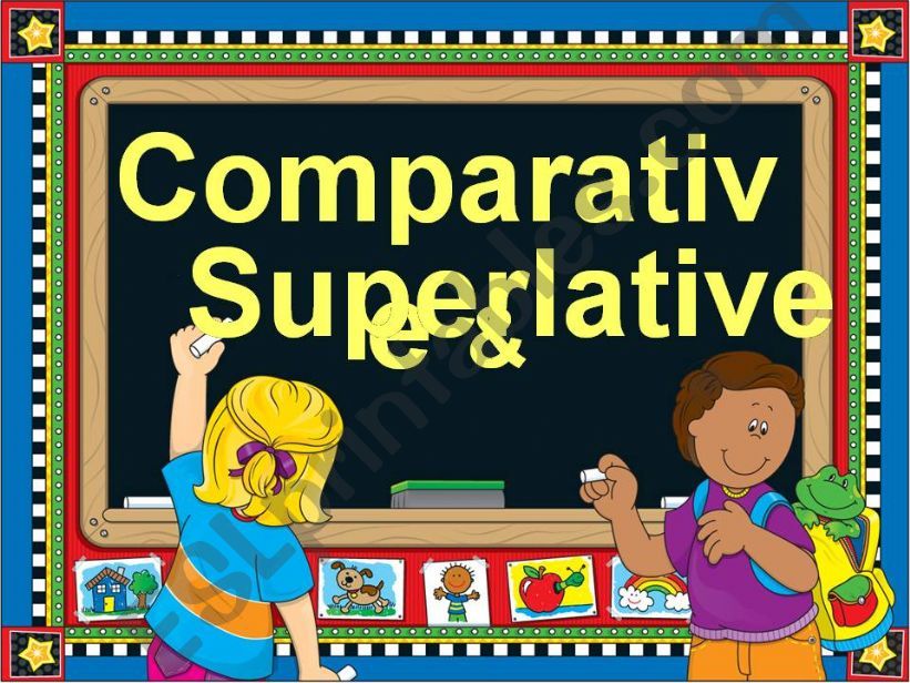 Comparative and superlative powerpoint