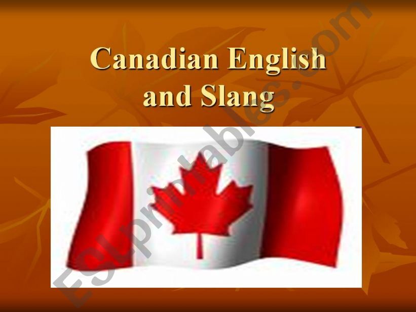 Canadian English and Canadian Slang