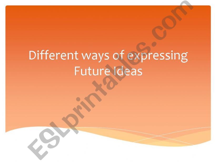 Different Ways of expressing future 