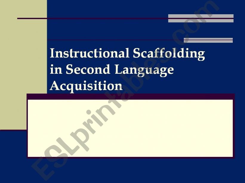 Instructional Scaffolding in SLA
