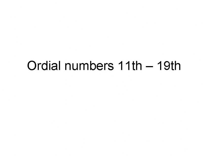 Ordial Numbers 11st - 19th powerpoint