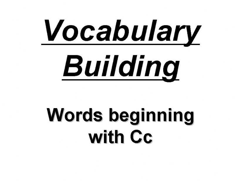 vocabulary building C words powerpoint