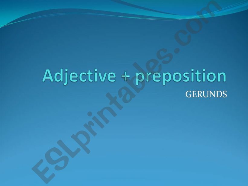 adjective+prepositon+gerund powerpoint