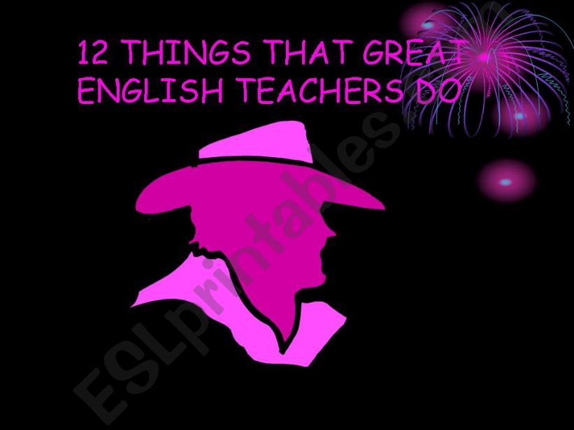 12 THINGS THAT GREAT ENGLISH TEACHERS DO  