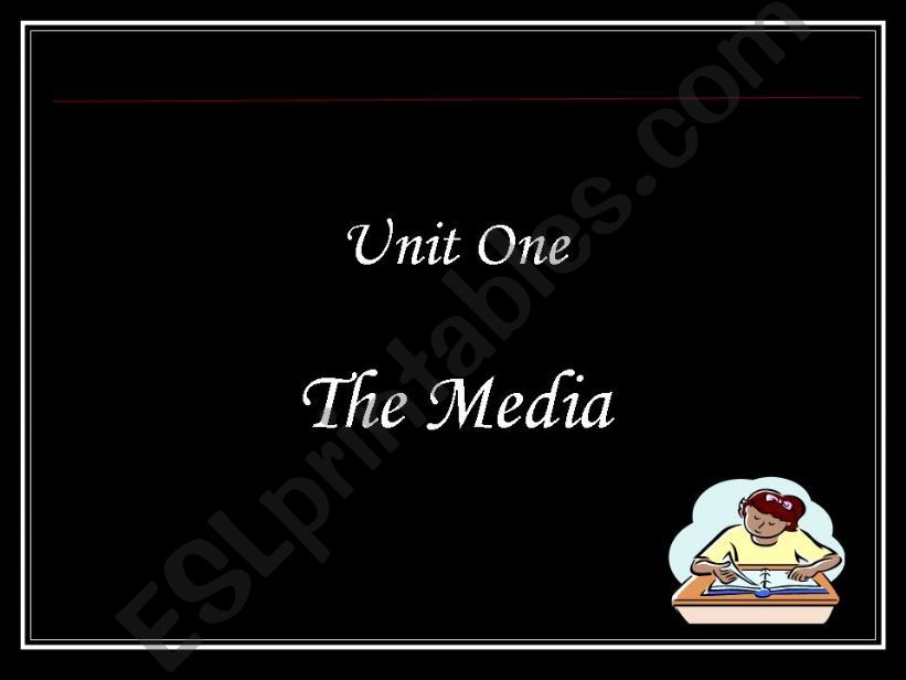 Unit one The Media powerpoint