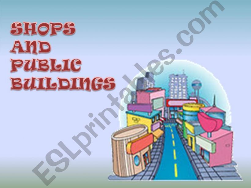 Shops and public buildings powerpoint