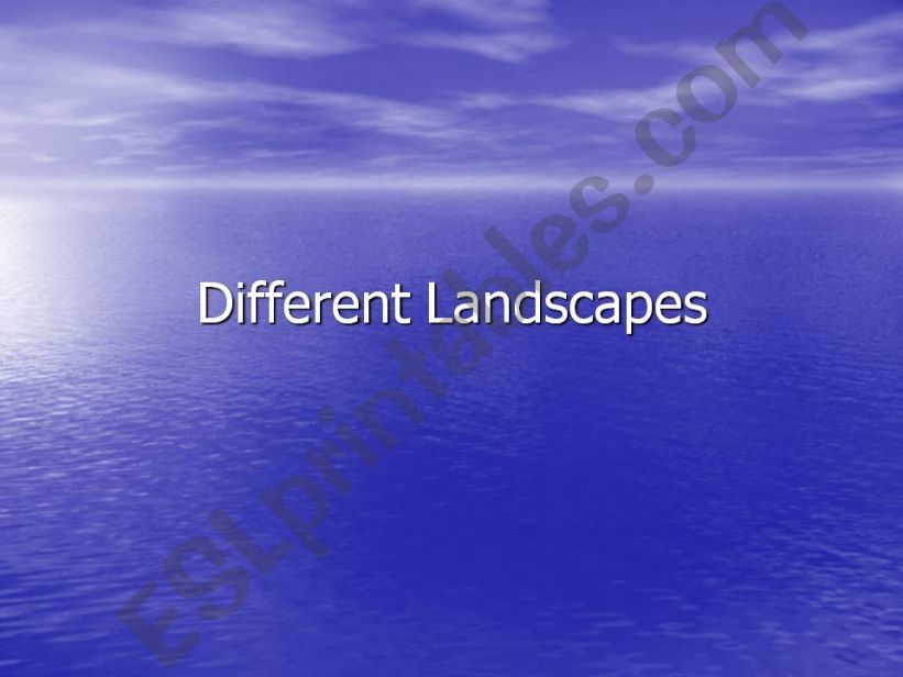 Different Landscapes powerpoint