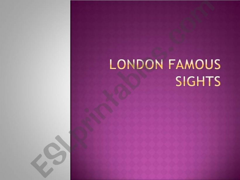 LONDON FAMOUS SIGHTS   part 1 powerpoint
