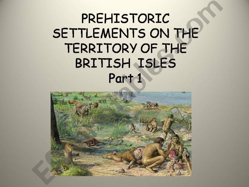 Prehistoric settlements on the territory of the British isles   PART 1/3