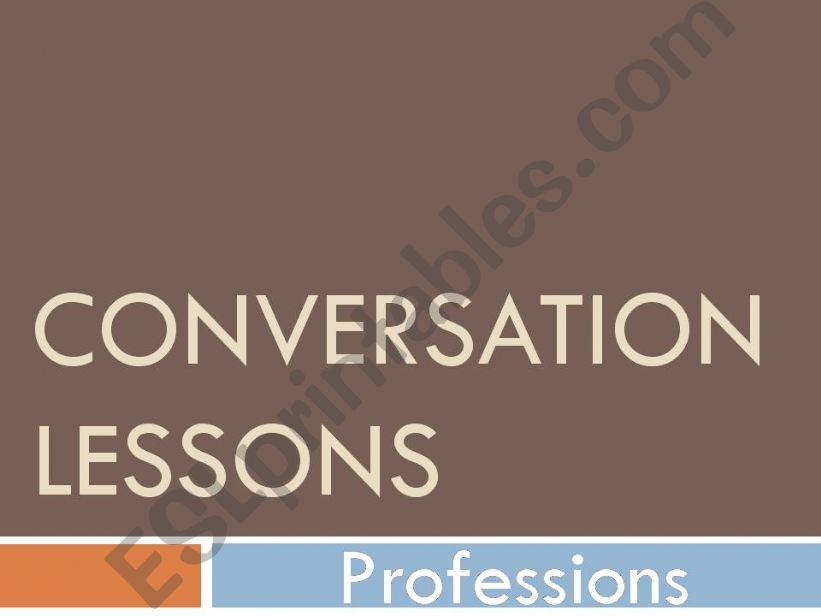 Conversations Lesson - Profession