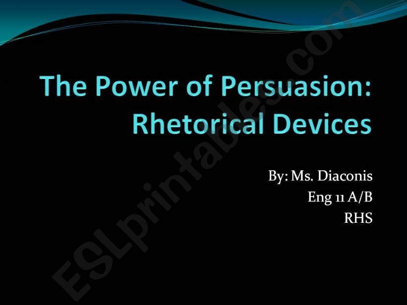 Esl English Powerpoints The Power Of Persuasion Rhetorical Devices 