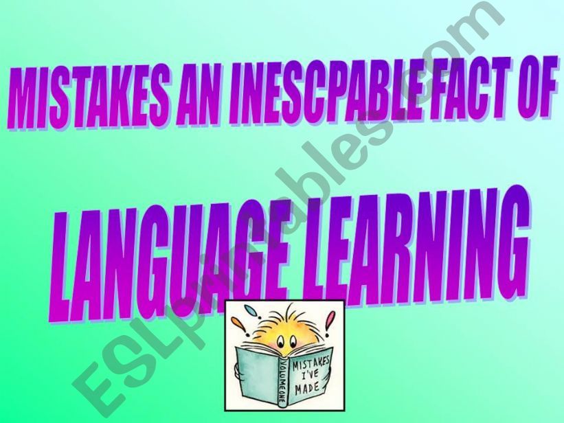 MISTAKES AND LANGUAGE LEARNING