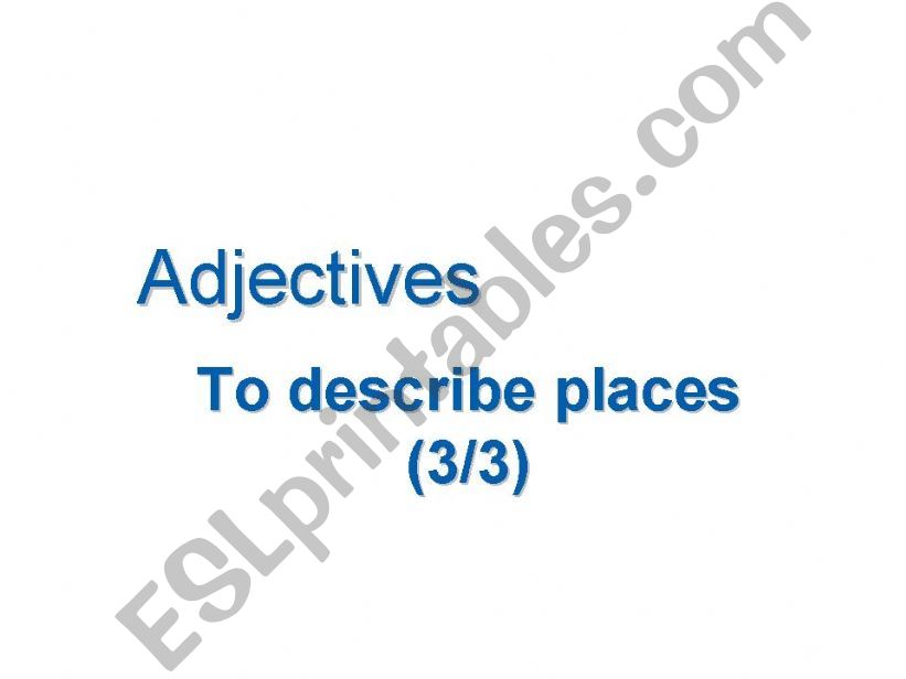Adjective to describe bad characteristics in places or objects (3/3)