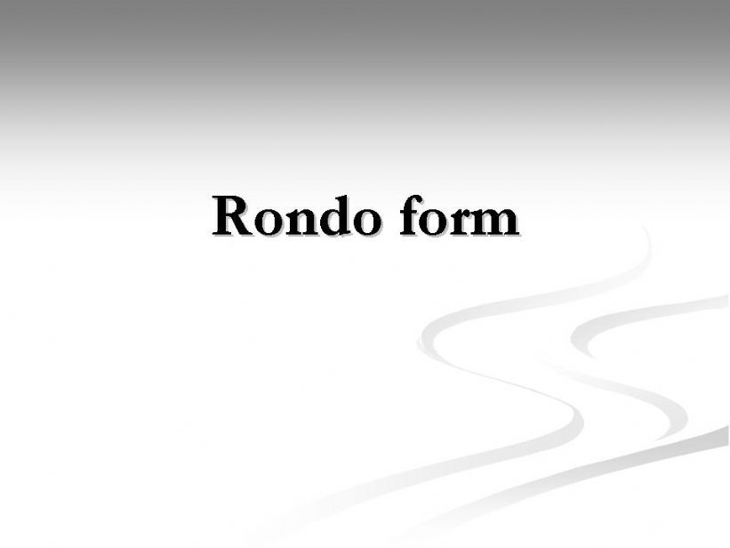 Rondo form (music) powerpoint