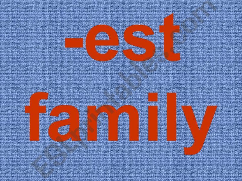 -est word family powerpoint