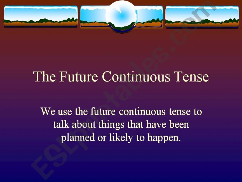 THE FUTURE CONTINOUS TENCE powerpoint