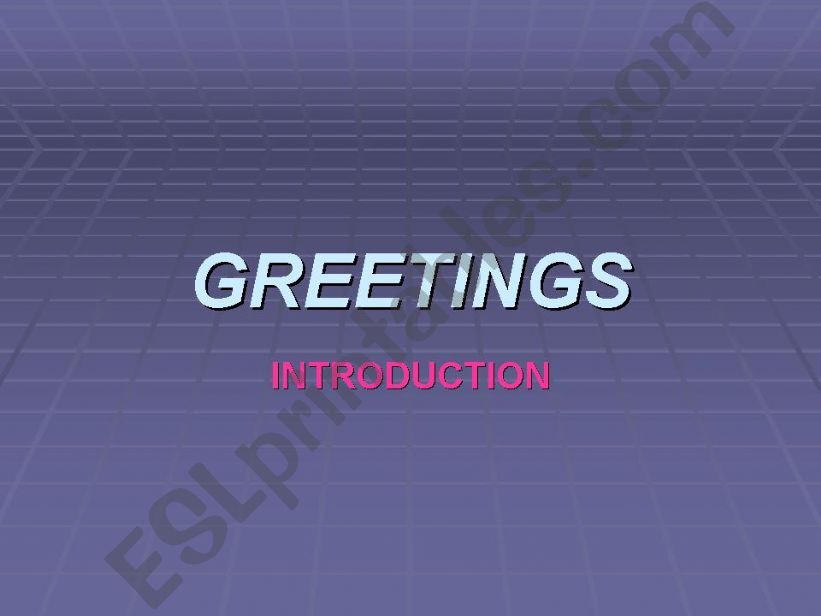 Greetings and Introduction  powerpoint