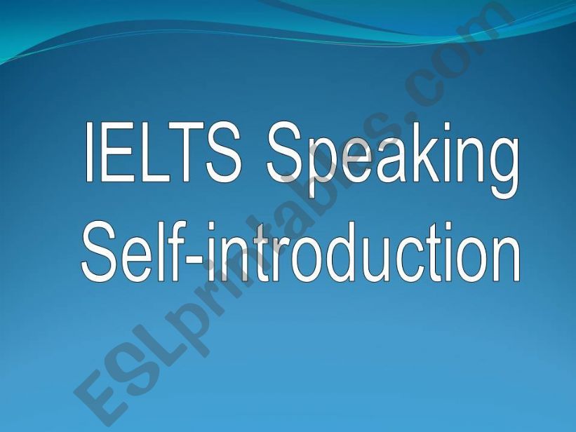 IELTS Speaking - Self-introduction
