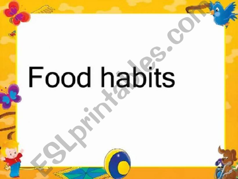 Food habits powerpoint